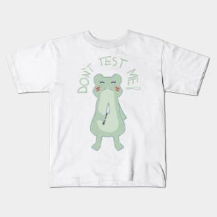 Frog "Don´t test me!" Kids T-Shirt